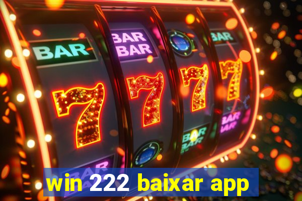 win 222 baixar app